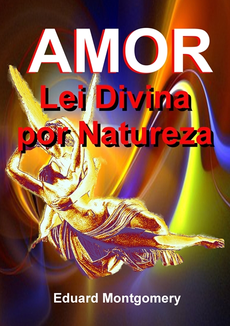 AMOR: Lei Divina por Natureza